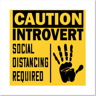 Caution introvert..social distancing required Posters and Art